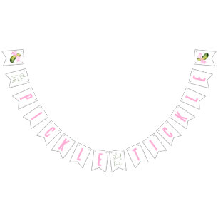 Last Pickle She'll Ever Tickle Bachelorette Party Bunting