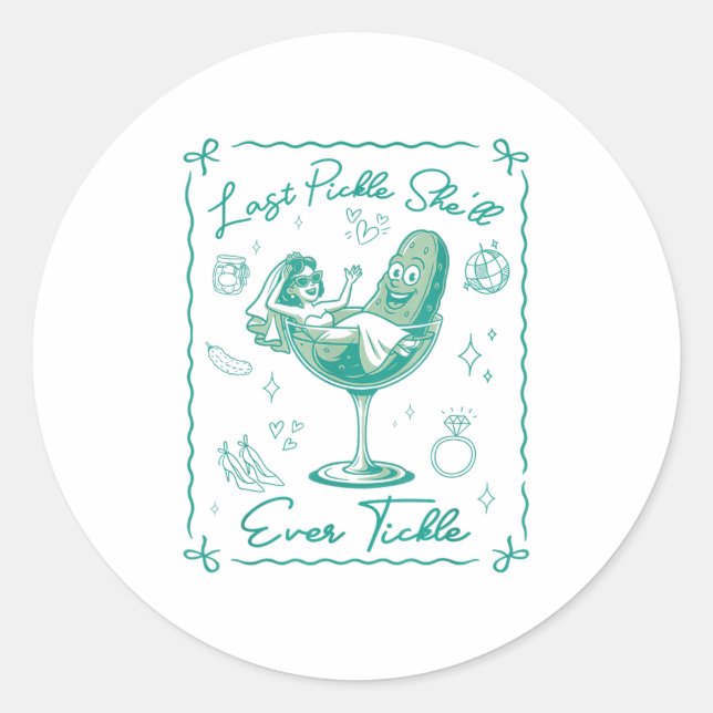Last Pickle Shell Ever Tickle Funny Bachelorette P Classic Round Sticker (Front)