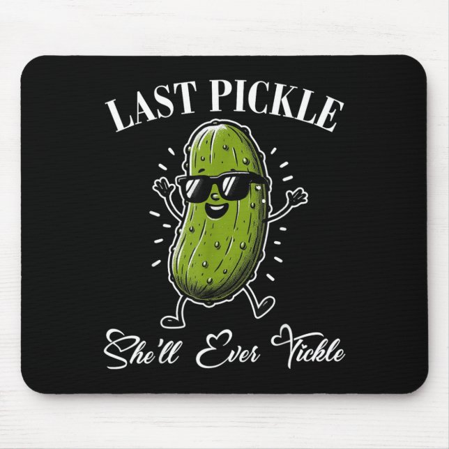 Last Pickle Shell Tickle Bachelor Party Humour Mouse Mat (Front)