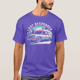 Last Responder Pastel Goth Hearse Funny Dark Humor T-Shirt