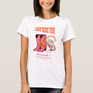 Last Ride for the Bride Western Bachelorette Party T-Shirt