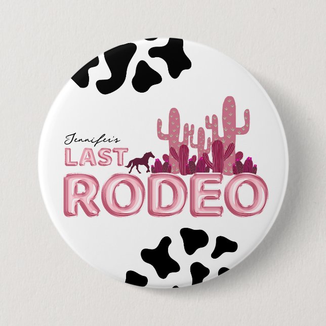 Last rodeo balloon font and cow print  7.5 cm round badge (Front)