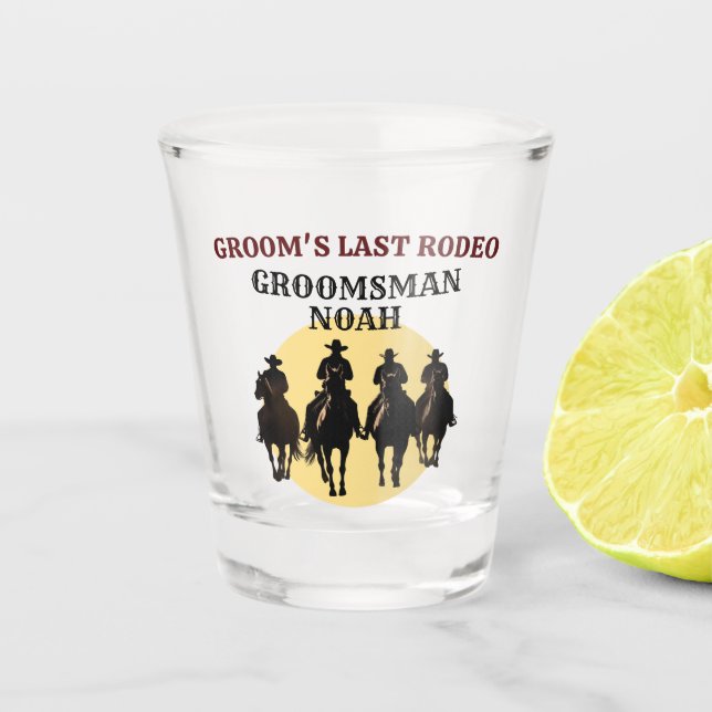 Last Rodeo Cowboys Groomsman's Name Bachelor Party Shot Glass (Front)