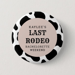 Last Rodeo Cowgirl Bachelorette Weekend Party 6 Cm Round Badge