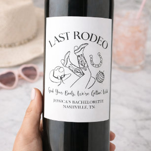 Last Rodeo Custom Wine Label   Nashville Bachelore