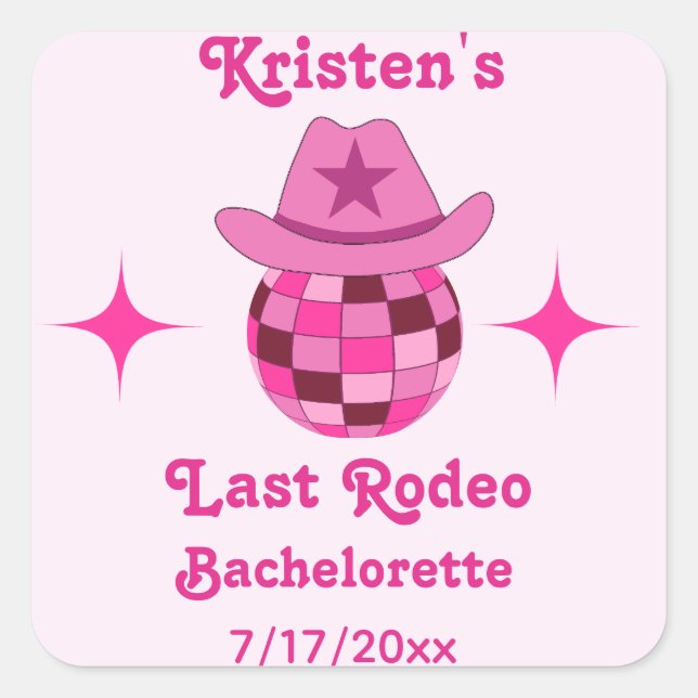 Last Rodeo Pink Disco Cowgirl Bachelorette  Square Sticker (Front)
