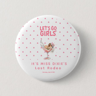 Last Rodeo Viral Classic Bachelorette Week party 6 Cm Round Badge