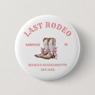 Last Rodeo Western Coquette boots Bachelorette  6 Cm Round Badge