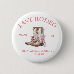 Last Rodeo Western Coquette boots Bachelorette  6 Cm Round Badge