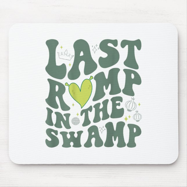 Last Romp In The Swamp (on Back)  Mouse Mat (Front)