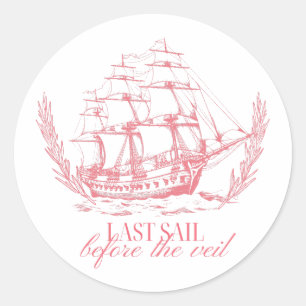 Last Sail Before the Veil Bachelorette Classic Round Sticker