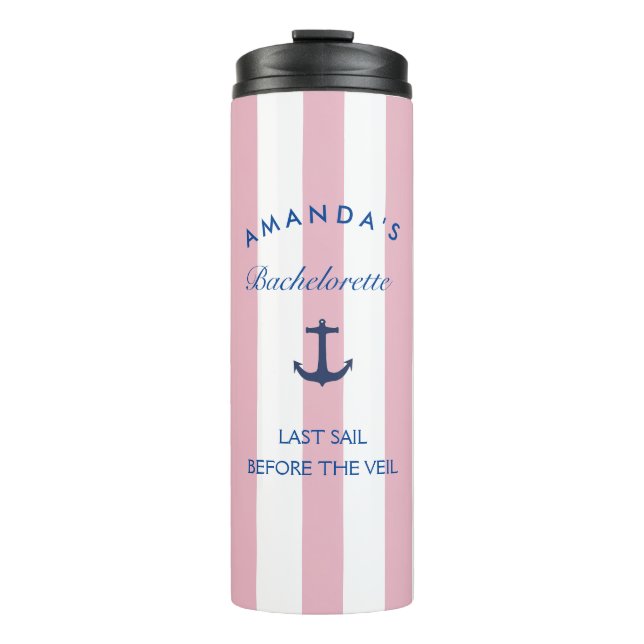Last Sail Before The Veil Bachelorette Tumbler (Front)