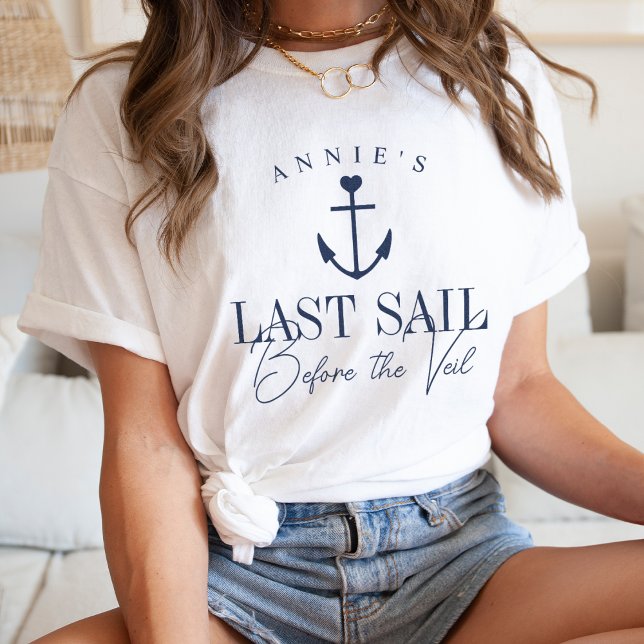 Last Sail Before the Veil Nautical Bachelorette T-Shirt (Creator Uploaded)