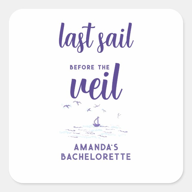 Last Sail Before Veil Nautical Bachelorette Party Square Sticker (Front)