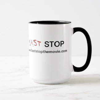 "Last Stop" Mug