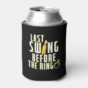 Last Swing Before The Ring Bachelor Can Cooler