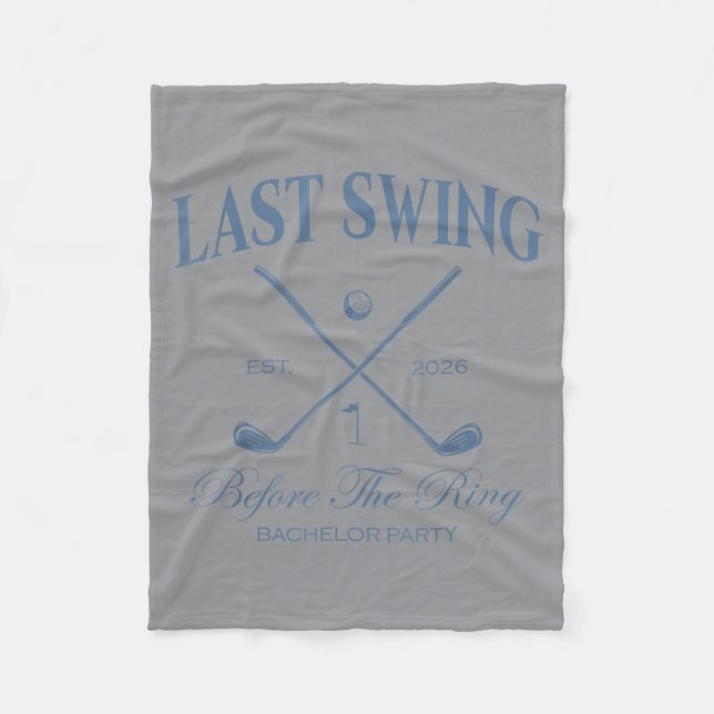 Last Swing Before The Ring Bachelor Golfing Bridal Fleece Blanket (Front)