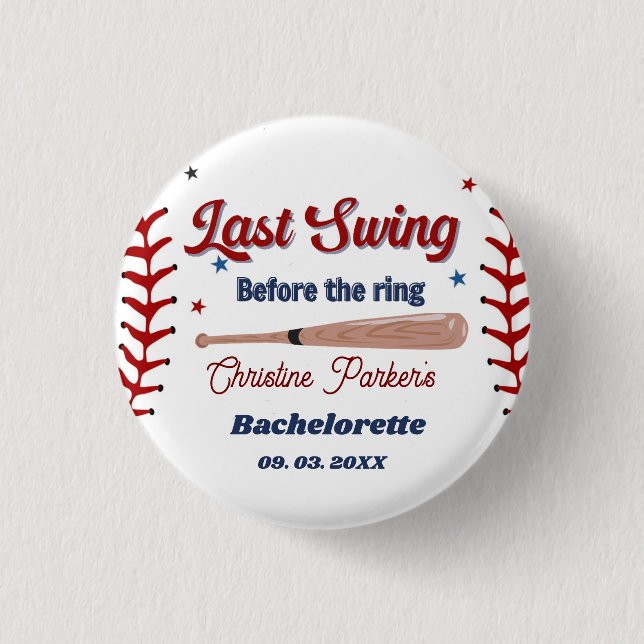 Last Swing before the ring Baseball  Bachelorette 3 Cm Round Badge (Front)