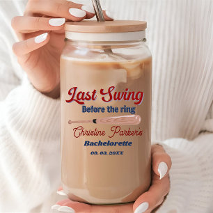 Last Swing before the ring Baseball Bachelorette Can Glass