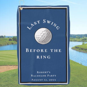 Last Swing Before The Ring Blue Bachelor Party Golf Towel