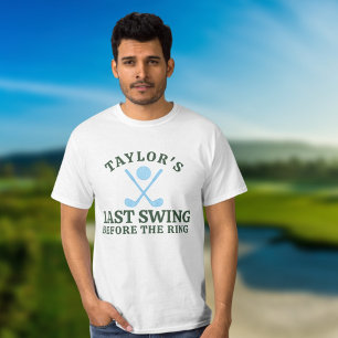 Last Swing Before The Ring Golf Bachelor T-Shirt
