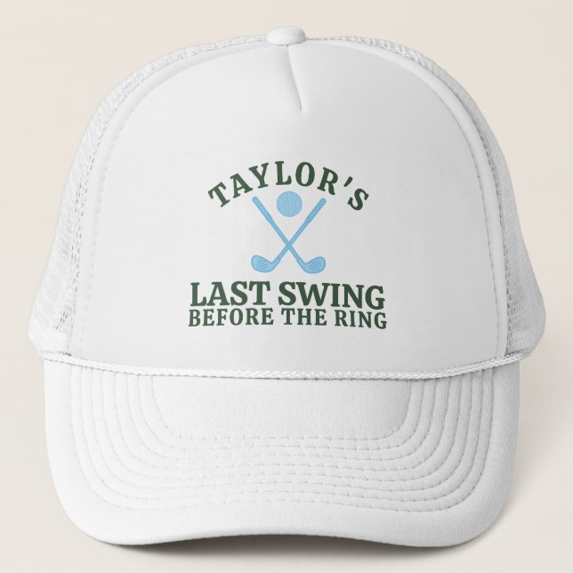 Last Swing Before The Ring Golf Bachelor Trucker Hat (Front)