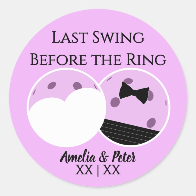 Last Swing Before the Ring Pre-Wedding Pickleball Classic Round Sticker (Front)