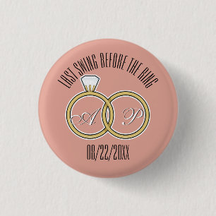 Last Swing Before the Ring Wedding Party Pink 3 Cm Round Badge