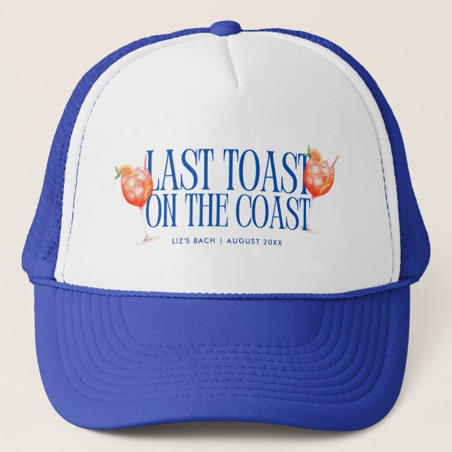Last Toast on the Coast Aperol Spritz Bachelorette Trucker Hat (Front)