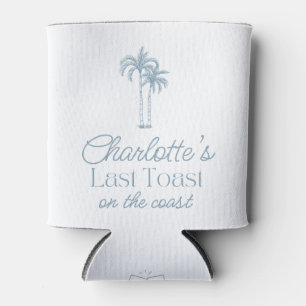 Last toast on the coast bachelorette can cooler
