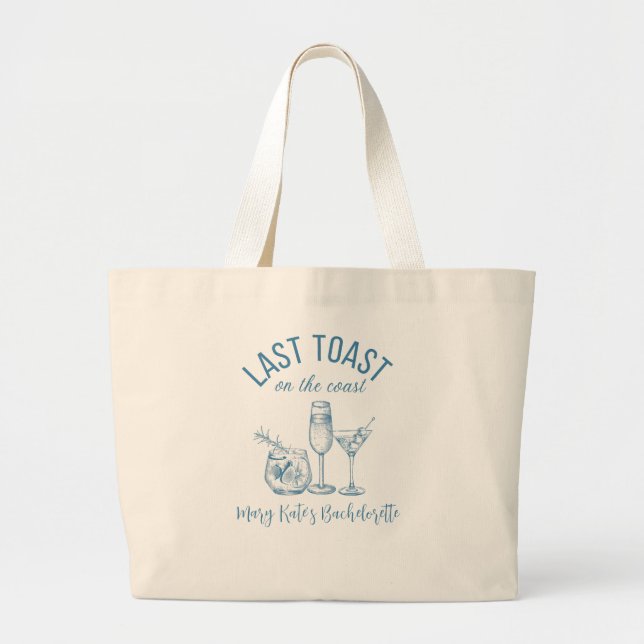 Last Toast on the Coast Bachelorette Large Tote Bag (Front)