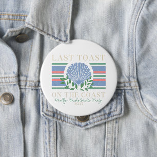 Last Toast on the Coast – Bachelorette Nautical 10 Cm Round Badge