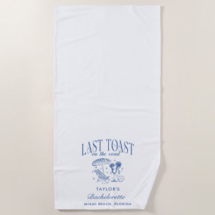 Last Toast on the Coast Bachelorette Party Beach Towel
