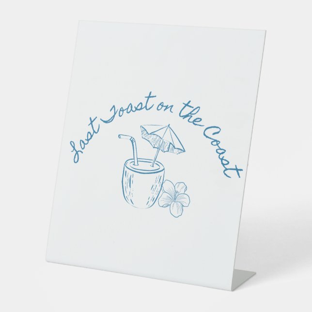 Last Toast on the Coast Bachelorette Party Design  Pedestal Sign (Front)