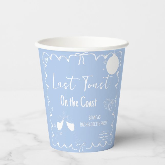Last Toast on the Coast Bachelorette Weekend Party Paper Cups (Front)
