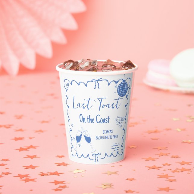 Last Toast on the Coast Bachelorette Weekend Party Paper Cups (Insitu)
