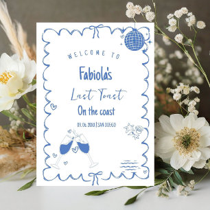 Last Toast On The Coast Bachelorette Welcome sign