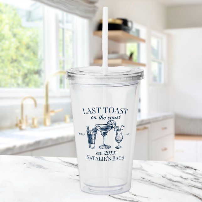 Last Toast On The Coast Beach Bachelorette Party Acrylic Tumbler (Creator Uploaded)