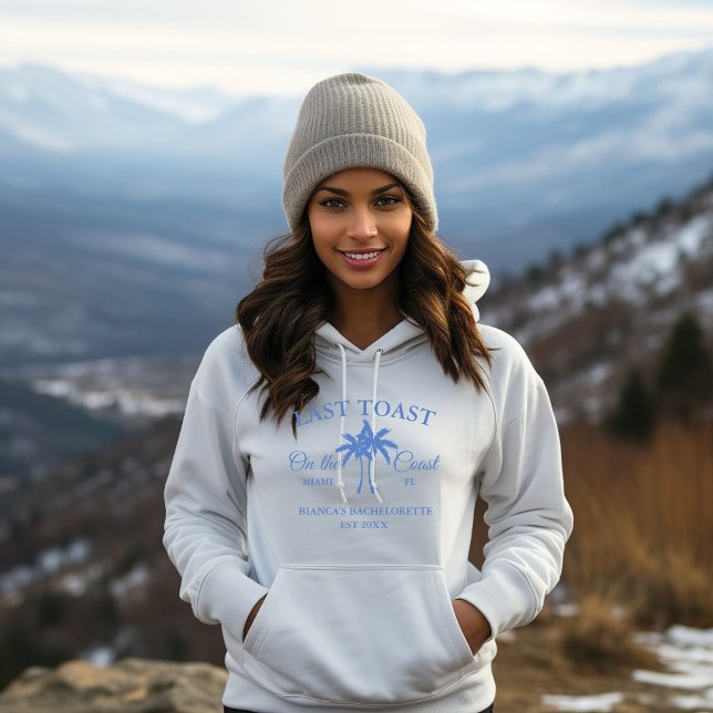 Last Toast on the coast Beach Bachelorette party  Hoodie (Creator Uploaded)