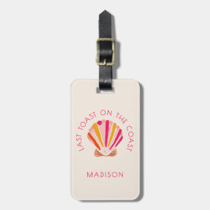 Last Toast On The Coast Beach Bachelorette Party  Luggage Tag