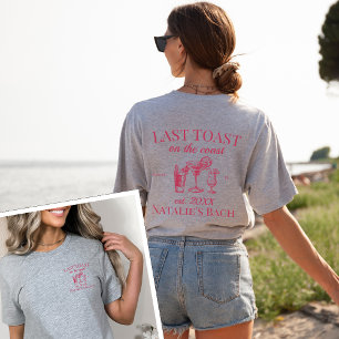 Last Toast On The Coast Beach Bachelorette Party T-Shirt
