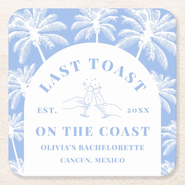 Last Toast On The Coast Beach Coastal Bachelorette Square Paper Coaster (Front)