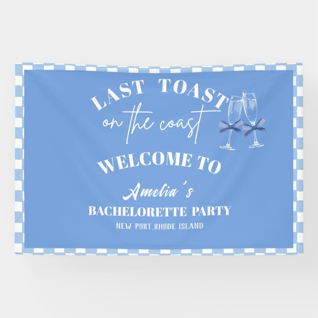 Last toast on the coast blue bachelorette welcome banner (Horizontal)