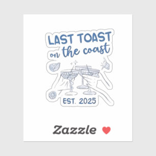 Last Toast on the Coast Est 2025