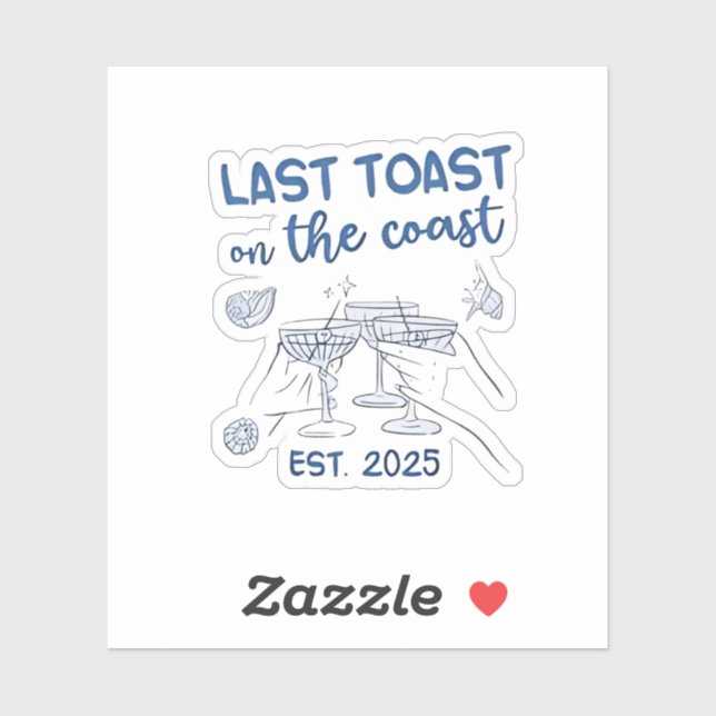 Last Toast on the Coast Est 2025 (Sheet)