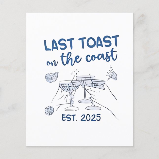 Last Toast on the Coast Est 2025 Flyer (Front)