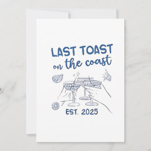 Last Toast on the Coast Est 2025 Invitation