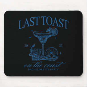 Last Toast On The Coast Team Bride Beach Bachelore Mouse Mat