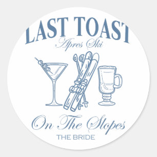 Last toast on the slopes bachelor skiing bridal classic round sticker