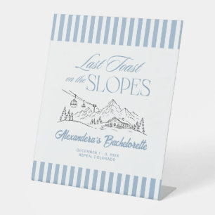 Last Toast on the Slopes Bachelorette Pedestal Sign